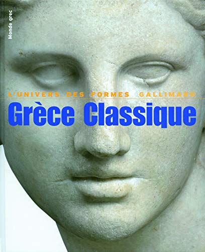 9782070125739: Le Monde grec, III : Grce classique: (480-330 avant J.-C.)