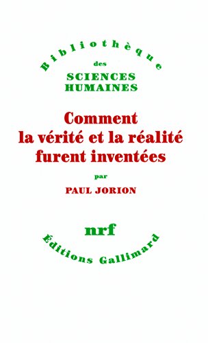 9782070126002: Comment la vrit et la ralit furent inventes