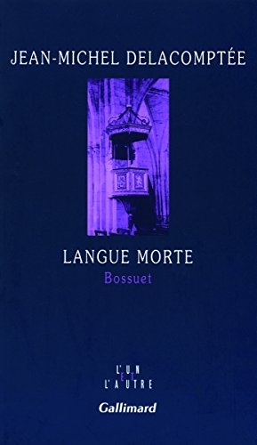 9782070126316: Langue morte: Bossuet (L'un et l'autre)