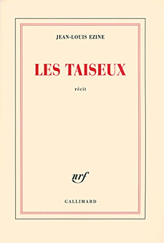 LES TAISEUX - JEAN-LOUIS EZINE