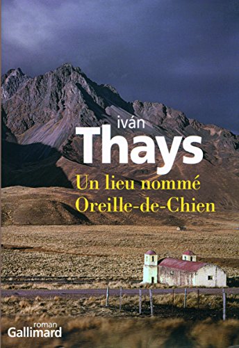 Beispielbild fr Un lieu nomm Oreille-de-Chien zum Verkauf von Chapitre.com : livres et presse ancienne