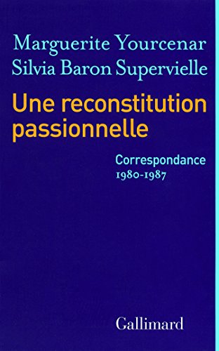 Beispielbild fr Une reconstitution passionnelle: (1980-1987) zum Verkauf von medimops