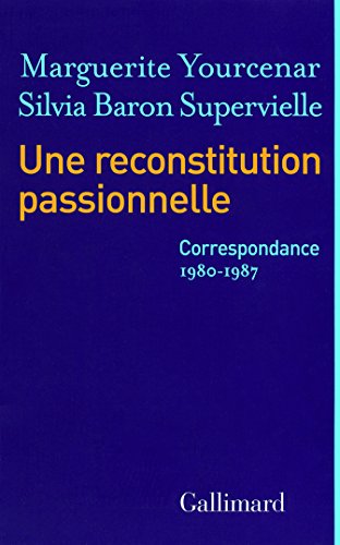 Stock image for Une reconstitution passionnelle: (1980-1987) for sale by medimops