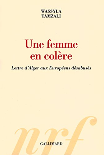 Imagen de archivo de Une femme en col re: Lettre d'Alger aux Europ ens d sabus s [Paperback] Tamzali,Wassyla a la venta por LIVREAUTRESORSAS