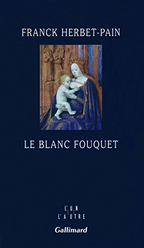 Stock image for Le blanc Fouquet for sale by medimops