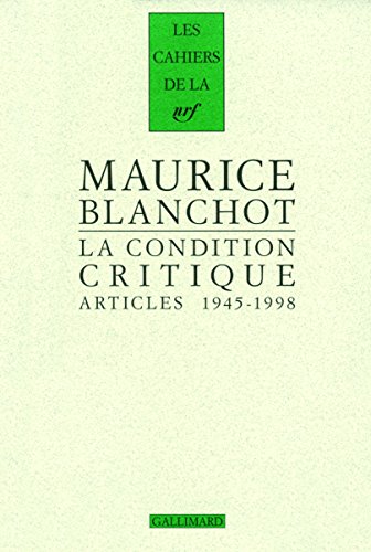 9782070127542: La Condition Critique: Articles, 1945-1998