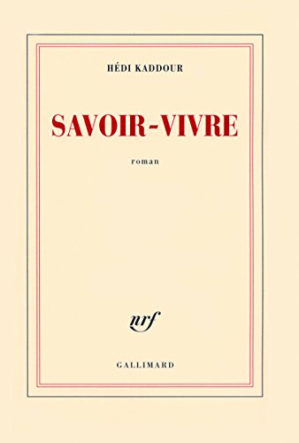 Beispielbild fr Savoir-vivre [Paperback] Kaddour,H di zum Verkauf von LIVREAUTRESORSAS