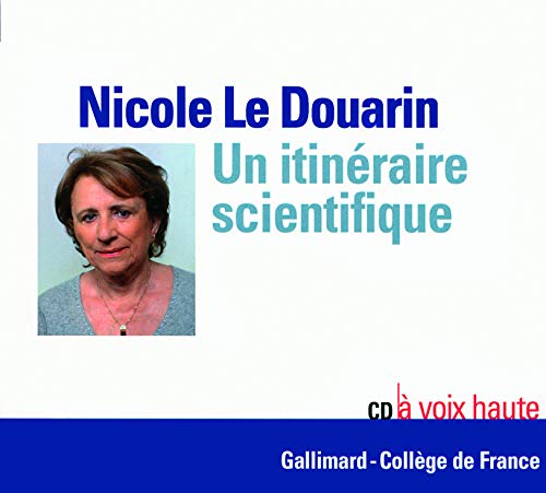 Beispielbild fr Un itin raire scientifique Le Douarin,Nicole zum Verkauf von LIVREAUTRESORSAS