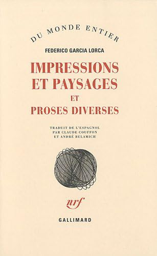 Impressions et paysages - Proses diverses (9782070128136) by GarcÃ­a Lorca, Federico