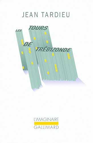Les tours de TrÃ©bizonde et autres textes (9782070128228) by Tardieu, Jean