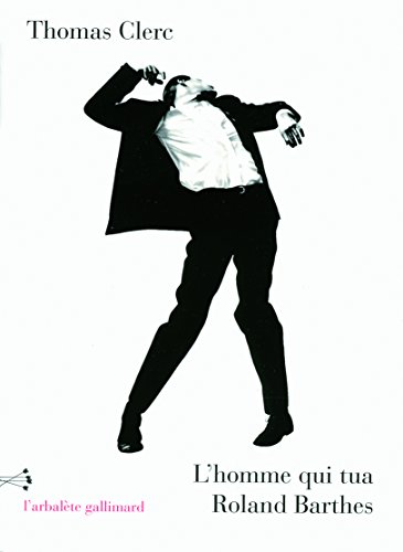 Stock image for L'homme qui tua Roland Barthes et autres nouvelles for sale by Ammareal