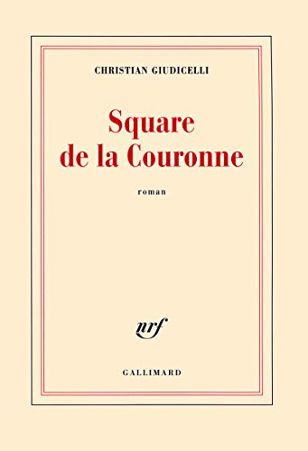 Stock image for Square de la Couronne Giudicelli,Christian for sale by LIVREAUTRESORSAS
