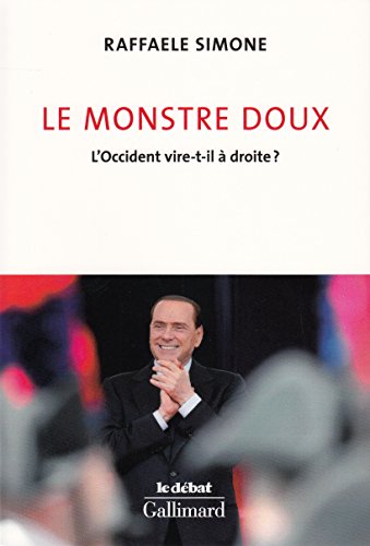 Imagen de archivo de Le Monstre doux: L'Occident vire-t-il  droite? a la venta por Ammareal