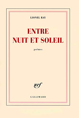 Stock image for Entre nuit et soleil - Lionel Ray for sale by Book Hmisphres