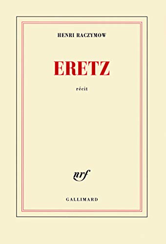 Beispielbild fr Eretz [Paperback] Raczymow,Henri zum Verkauf von LIVREAUTRESORSAS