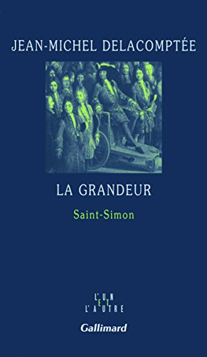 Beispielbild fr La grandeur : Saint-Simon zum Verkauf von Wonder Book