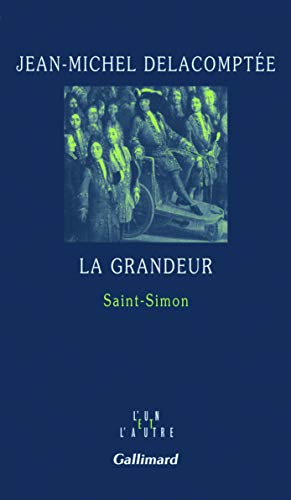 9782070129812: La grandeur: Saint-Simon