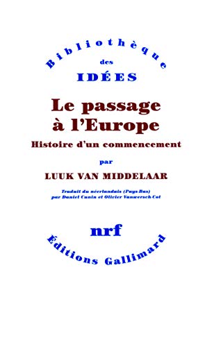 9782070130337: Le passage  l'Europe: Histoire d'un commencement