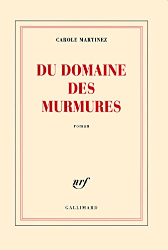 9782070131495: Du domaine des murmures - Prix Goncourt des lycens 2011