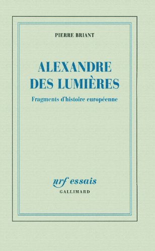 Stock image for Alexandre des Lumires: Fragments d'histoire europenne for sale by medimops