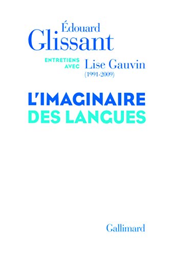 9782070131822: L'imaginaire des langues: Entretiens avec Lise Gauvin (1991-2009)