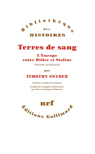 Terres de sang: L'Europe entre Hitler et Staline (9782070131983) by Snyder, Timothy