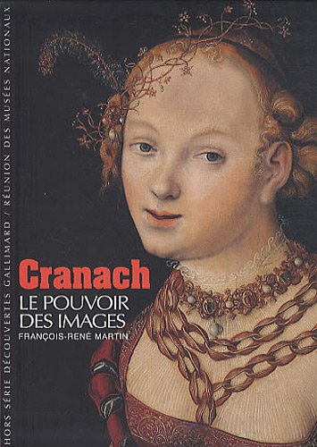 Stock image for Cranach: Le pouvoir des images for sale by medimops