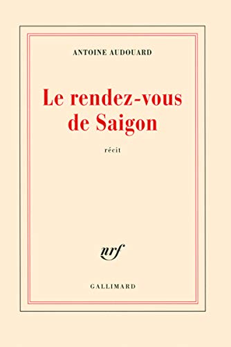 Stock image for Le rendez-vous de Saigon [Paperback] Audouard,Antoine for sale by LIVREAUTRESORSAS