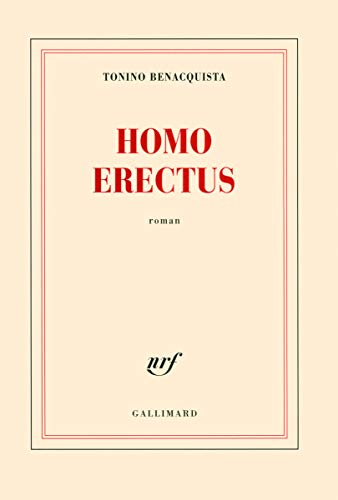 Homo erectus (9782070132928) by Benacquista, Tonino