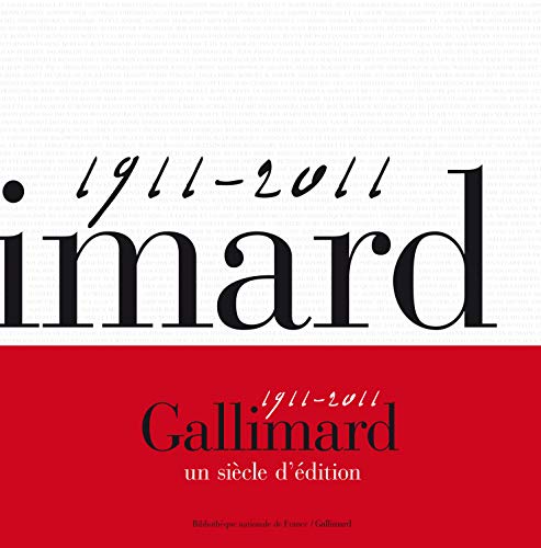 Stock image for Gallimard, un sicle d'dition: (1911-2011) for sale by medimops