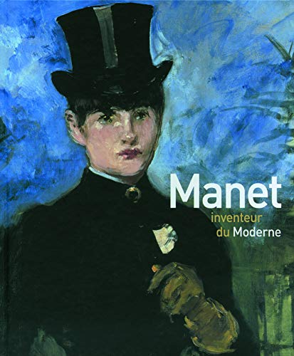Stock image for Manet inventeur du Moderne for sale by Librairie chemin des arts