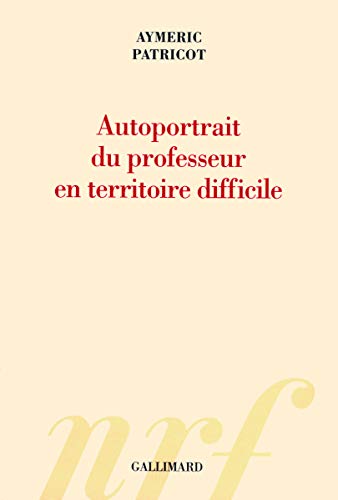 Beispielbild fr Autoportrait du professeur en territoire difficile zum Verkauf von A TOUT LIVRE