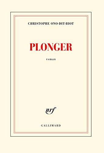 Stock image for Plonger - Prix de l'Acadmie franaise 2013 (French Edition) for sale by Better World Books