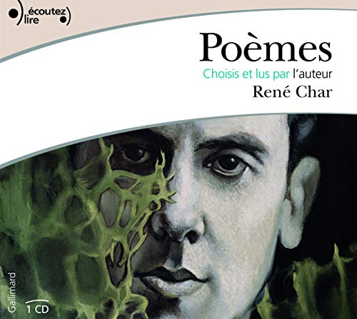 Poemes (Choisis et lus Par L'Auteur) 1 CD (French Edition) (GALLIMARD ECOUTEZ LIRE CD) (9782070135929) by Rene Char