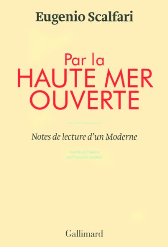 Beispielbild fr Par la haute mer ouverte: Notes de lecture d'un Moderne zum Verkauf von Ammareal