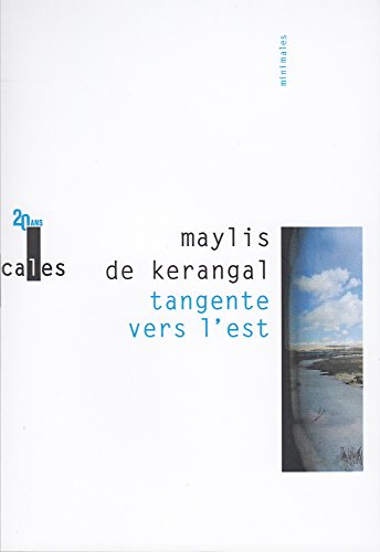 Tangente vers l'est - Kerangal,Maylis de