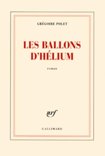 Beispielbild fr Les ballons d'hlium zum Verkauf von Ammareal