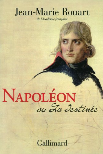 Beispielbild fr Napoleon ou la destinee (Hors s?rie Litt?rature) (French Edition) zum Verkauf von SecondSale