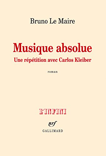 Imagen de archivo de Musique absolue: Une rptition avec Carlos Kleiber a la venta por Ammareal