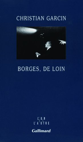 Beispielbild fr Borges, de loin zum Verkauf von Ammareal
