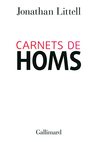 9782070138142: Carnets de Homs: 16 janvier - 2 fvrier 2012