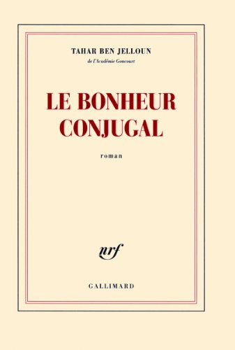 Beispielbild fr Le bonheur conjugal [Paperback] Ben Jelloun,Tahar zum Verkauf von LIVREAUTRESORSAS