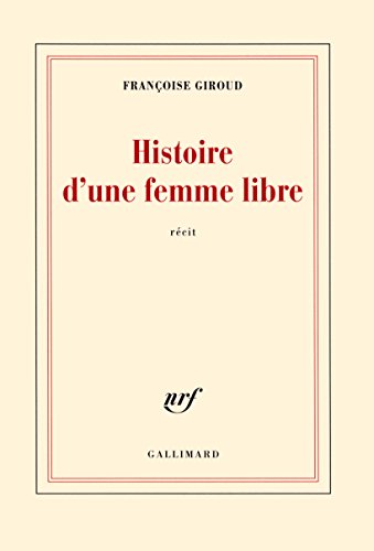 Imagen de archivo de Histoire d'une femme libre (French Edition) a la venta por Wonder Book