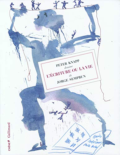 Beispielbild fr Peter Knapp dessine "L* criture ou la vie" de Jorge Semprun zum Verkauf von Mispah books