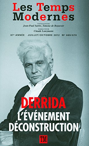 Stock image for Les Temps Modernes, N 669/670, juillet- : Jacques Derrida : L'vnement dconstruction for sale by Books Unplugged