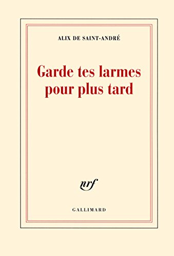Stock image for Garde tes larmes pour plus tard for sale by secretdulivre