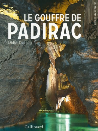 Beispielbild fr Le Gouffre de Padirac zum Verkauf von Ammareal