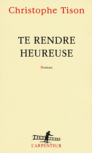 9782070140275: Te rendre heureuse