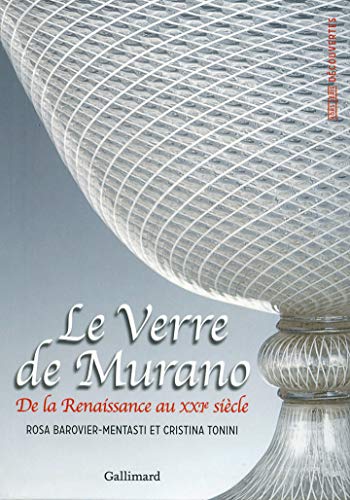 Beispielbild fr Le Verre de Murano: De la Renaissance au XXI? sicle zum Verkauf von Better World Books