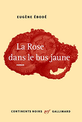 Beispielbild fr La Rose dans le bus jaune zum Verkauf von medimops